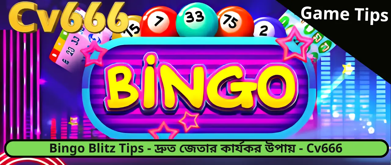 Bingo Blitz Tips CV666