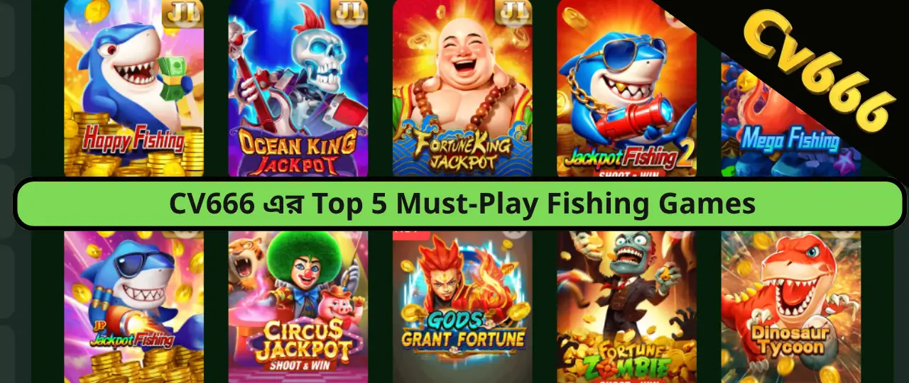 CV666 এর Top 5 Must-Play Fishing Games
