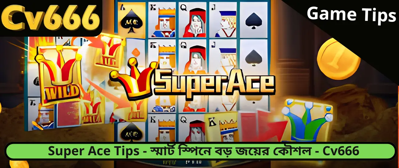 Super Ace Tips Cv666
